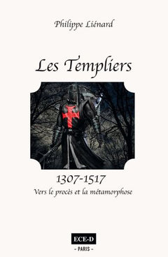 Les Templiers (1307-1517)