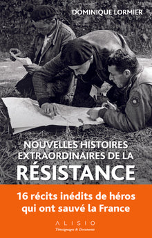 Nouvelles histoires extraordinaires de la Résistance