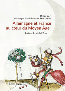 Allemagne et France au coeur du Moyen Âge