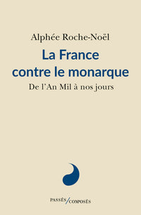 la france contre le monarque