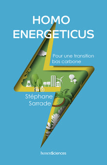 Homo energeticus: Pour une transition bas carbone