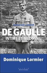 de Gaulle intime et méconnu