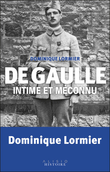 de Gaulle intime et méconnu