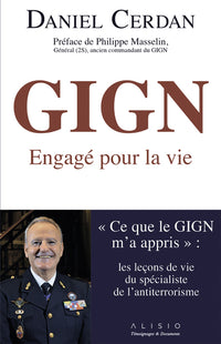 GIGN, engagé pour la vie