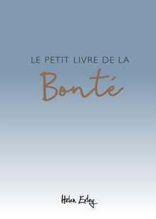 Le Petit Livre de la Bonté