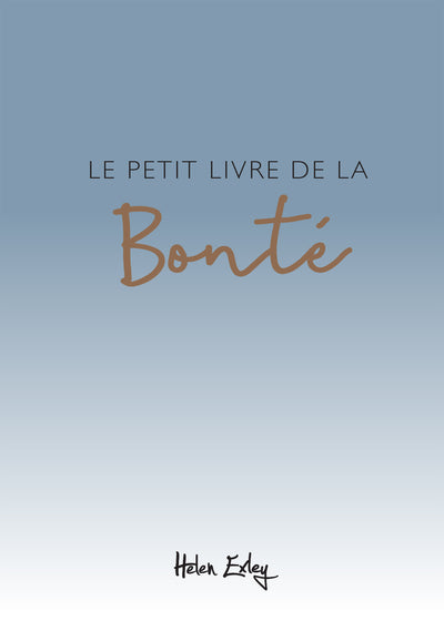 Le Petit Livre de la Bonté