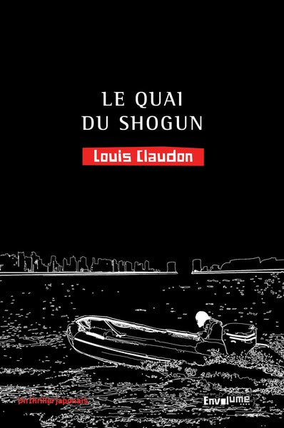 Le quai du Shogun