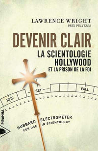 Devenir clair - La Scientologie, Hollywood...
