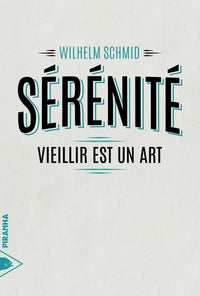 Sérénité - Vieillir est un art