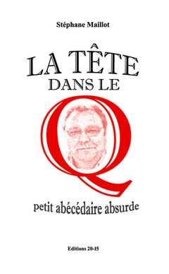 La tête dans le Q