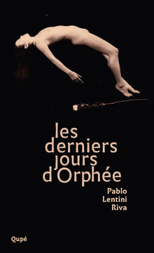 Les derniers jours d'Orphée