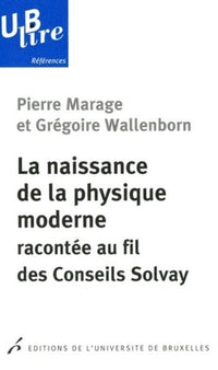 La naissance de la physique moderne