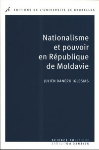 Nationalisme et pouvoir en République de Moldavie