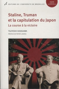 Staline, Truman et la capitulation du Japon