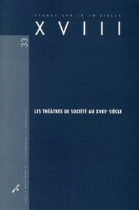 Les théâtres de société au XVIIIe siècle