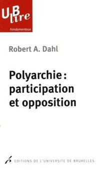 Polyarchie : participation et opposition