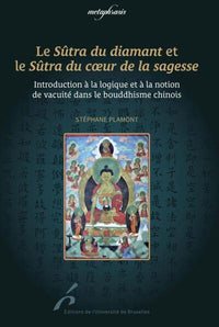 Le Sûtra du diamant et le Sûtra du coeur de la sagesse