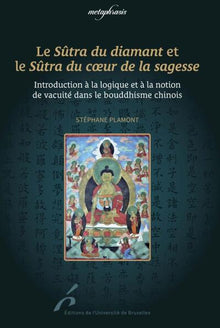 Le Sûtra du diamant et le Sûtra du coeur de la sagesse