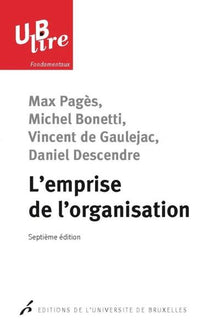 L'emprise de l'organisation