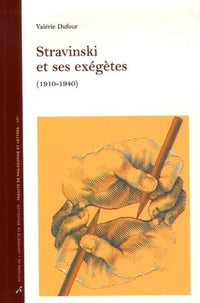 Stravinski et ses exégètes