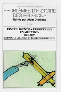 L'intelligentsia européenne en mutation, 1850-1875