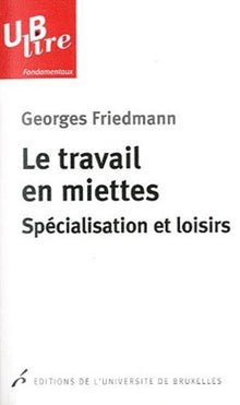 Le travail en miettes