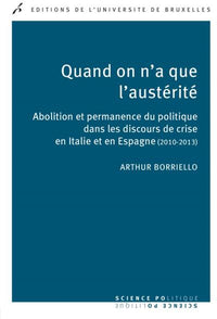 Quand on n'a que l'austérité