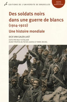 Des soldats noirs dans une guerre de blancs