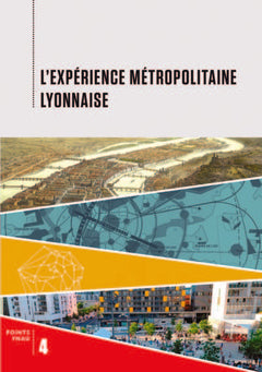 L'expérience métropolitaine lyonnaise