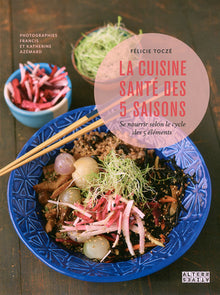 La cuisine santé des 5 saisons
