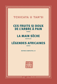 Ces fruits si doux de l'arbre à pain - La main sèche - Légendes africaines