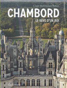 Chambord: Le rêve d'un roi
