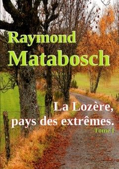 La Lozère, pays des extrêmes