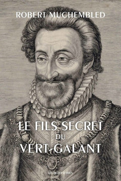 Le fils secret du Vert-galant