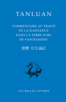 Commentaire au Traité de la naissance dans la Terre pure de Vasubandhu
