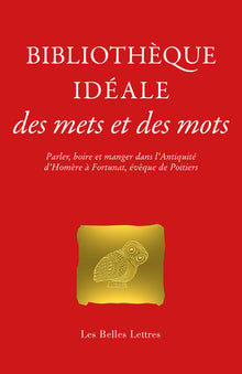 Bibliothèque idéale des mets et des mots