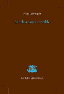 Rabelais, cartes sur table
