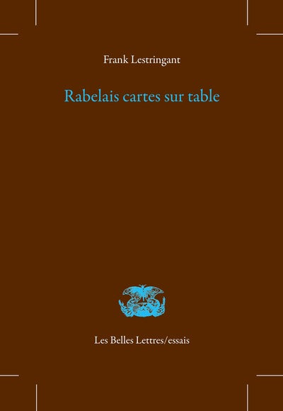 Rabelais, cartes sur table