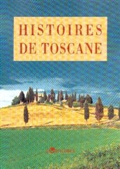 Histoires De Toscane