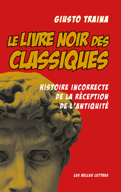 Le livre noir des classiques