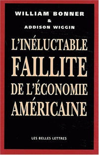 L'inéluctable faillite de l'économie américaine