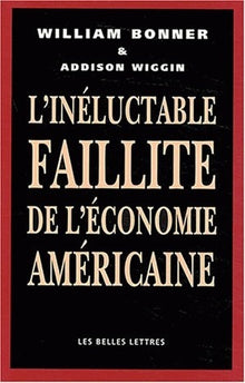 L' inéluctable faillite de l'économie américaine