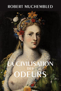 la civilisation des odeurs