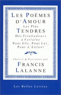Les Poèmes d'amour les plus tendres.