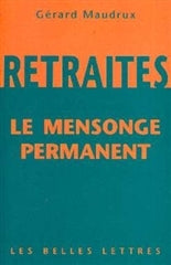 Retraites, le mensonge permanent