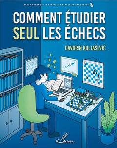 Comment étudier seul les échecs