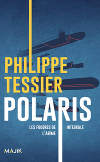 Polaris : Les Foudres de l'Abîme - intégrale