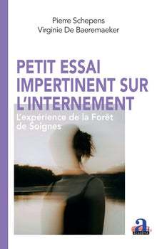 Petit essai impertinent sur l'internement