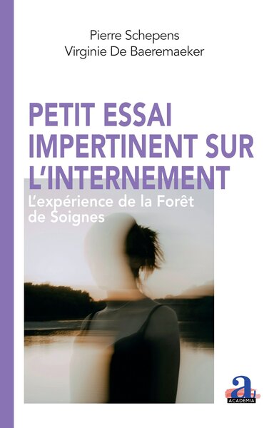Petit essai impertinent sur l'internement