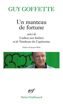 Un manteau de fortune / L'adieu aux lisières / Tombeau du Capricorne